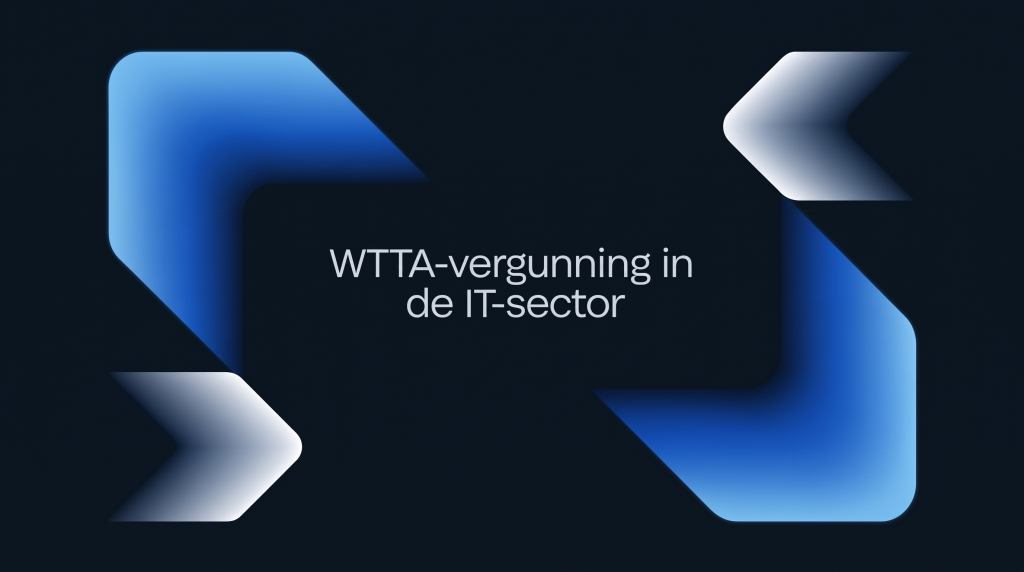 WTTA-vergunning in de IT-sector: grafische banner met blauw-witte pijlen over de Wet toelating terbeschikkingstelling van arbeidskrachten voor inleners en IT-professionals.
